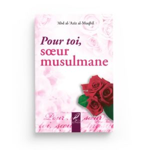 pour-toi-soeur-musulmane-abd-al-aziz-al-muqbil-editions-al-hadith