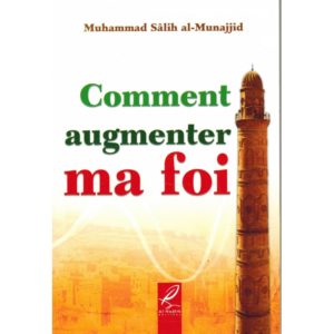 comment-augmenter-ma-foi-muhammad-salih-al-munajjid-al-hadith.jpg