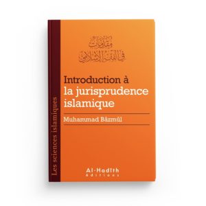 introduction-a-la-jurisprudence-islamique-muhammad-bazmul-collection-sciences-islamiques-editions-al-hadith.jpg