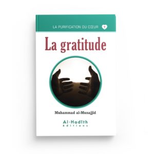 la-gratitude-muhammad-al-munajjid-collection-munajjid-editions-al-hadith