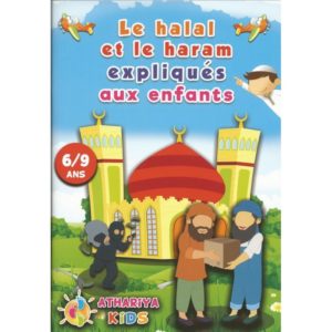 le-halal-et-le-haram-expliques-aux-enfants-6-9 ans-athariya-kids