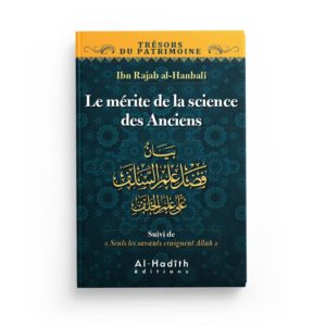 le-merite-de-la-science-des-anciens-ibn-rajab-al-hanbali-collection-tresors-du-patrimoine-editions-al-hadith