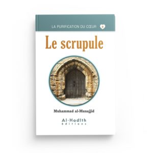 le-scrupule-muhammad-al-munajjid-collection-munajjid-editions-al-hadith