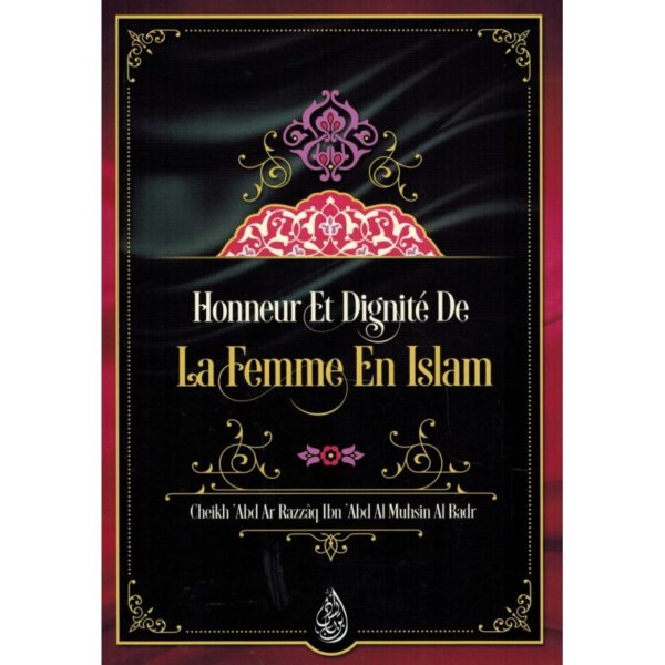 honneur-et-dignite-de-la-femme-en-islam-shaykh-abd-ar-razzaq-al-badr-ibn-badis