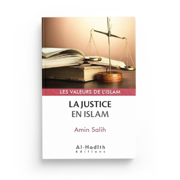 la-justice-en-islam-amin-salih-collection-les-valeurs-de-l-islam-editions-al-hadith
