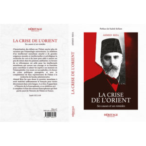 la-crise-de-l-orient-ahmed-riza-editions-heritages