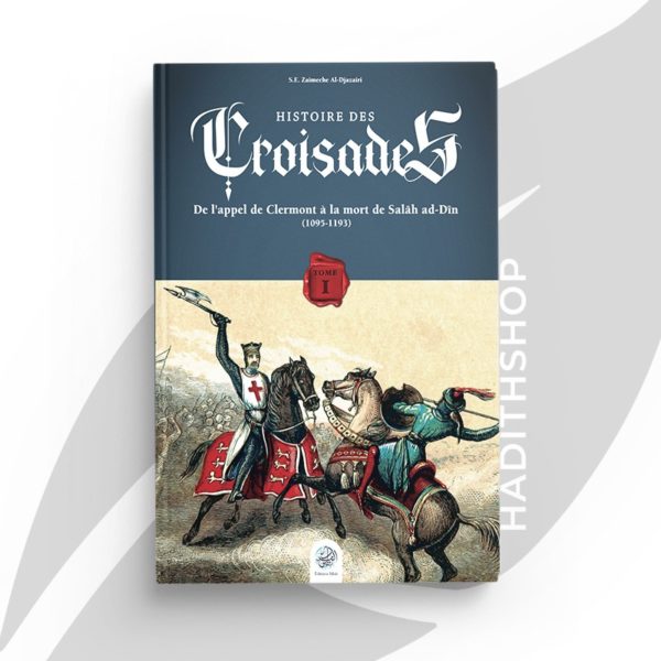histoire-des-croisades-tome-i-editions-ribat