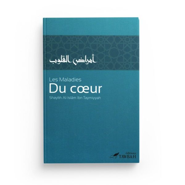 les-maladies-du-coeur-de-shaykh-al-islam-ibn-taymiyyah-3eme-edition-editions-tawbah