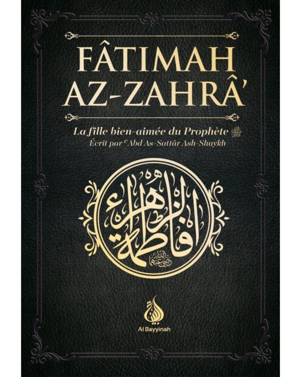 fatimah-az-zahra-la-fille-bien-aimee-du-prophete-abd-as-sattar-ash-shaykh-al-bayyinah