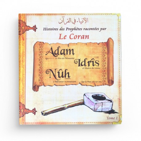 histoires-des-prophetes-racontees-par-le-coran-adam-idris-nouh-tome-1