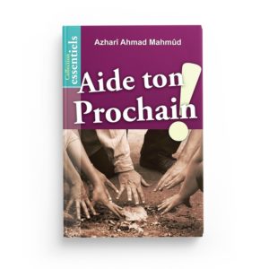 aide-ton-prochain-azhari-ahmad-mahmud-editions-al-hadith