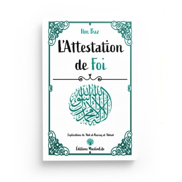 l-attestation-de-foi-ibn-baz-abderrazzaq-al-abbad-editions-muslimlife