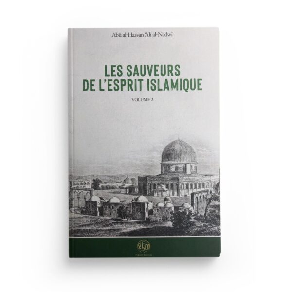 les-sauveurs-de-lesprit-islamique-volume-2-abou-al-hassan-ali-an-nadwi-turath-edition (2)