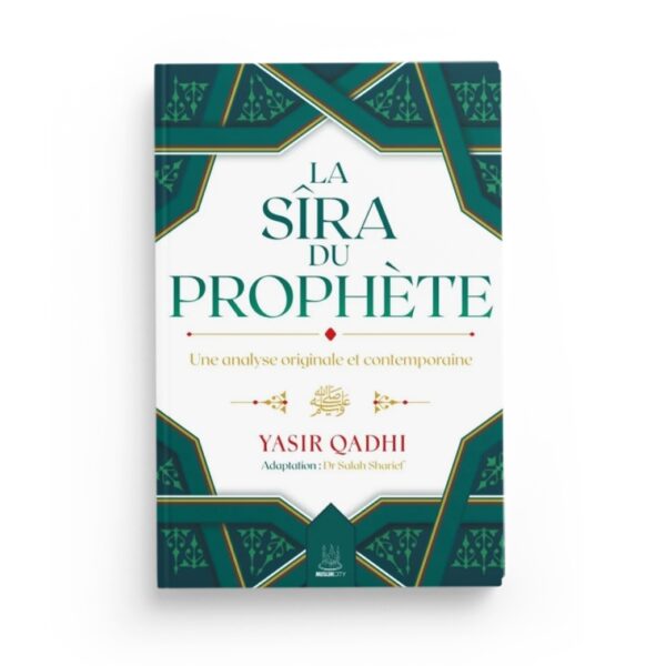 la-sira-du-prophete-une-analyse-originale-et-contemporaine-yasir-qadhi-editions-muslimcity