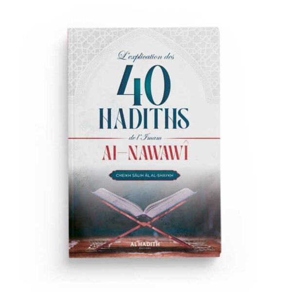 l-explication-des-40-hadiths-de-l-imam-al-nawawi-cheikh-salih-al-shaykh-editions-al-hadith (2)