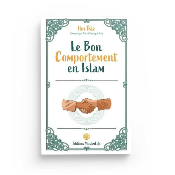 le-bon-comportement-en-islam-ibn-baz-editions-muslimlife