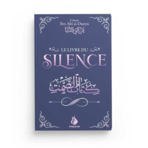 le-livre-du-silence-ibn-abi-al-dunya-al-bayyinah