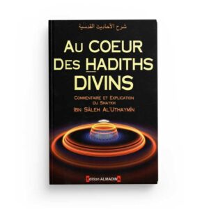 au-coeur-des-hadiths-divins-shaykh-al-uthaymin-editions-al-madina
