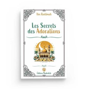 les-secrets-des-adorations-ibn-qudamah-editions-muslimlife