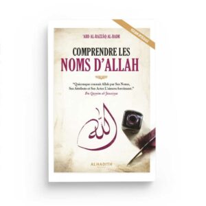 comprendre-les-noms-d-allah-cheikh-abd-al-razzaq-al-badr-editions-al-hadith