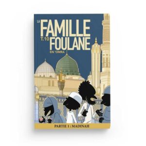 la-famille-foulane-tome-10-en-omra-partie-1-madinah-bdouin-muslim-show