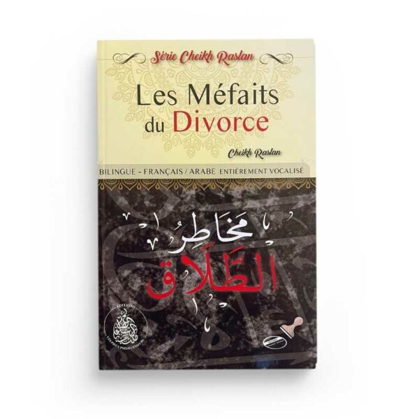 les-mefaits-du-divorce-cheikh-raslan-editions-pieux-predecesseurs