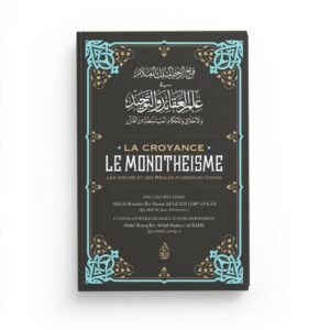 la croyance le monotheisme mes moeurs et des regles puisees du coran editions ibn badis