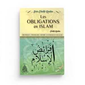 LES OBLIGATIONS EN ISLAM CHEIKH RASLAN EDITIONS PIEUX PREDECESSEURS